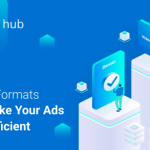Top Ad Formats on SmartHub 2.0 That Make Advertising More Efficient